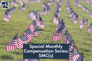 Special Monthly Compensation Series: SMC(s)