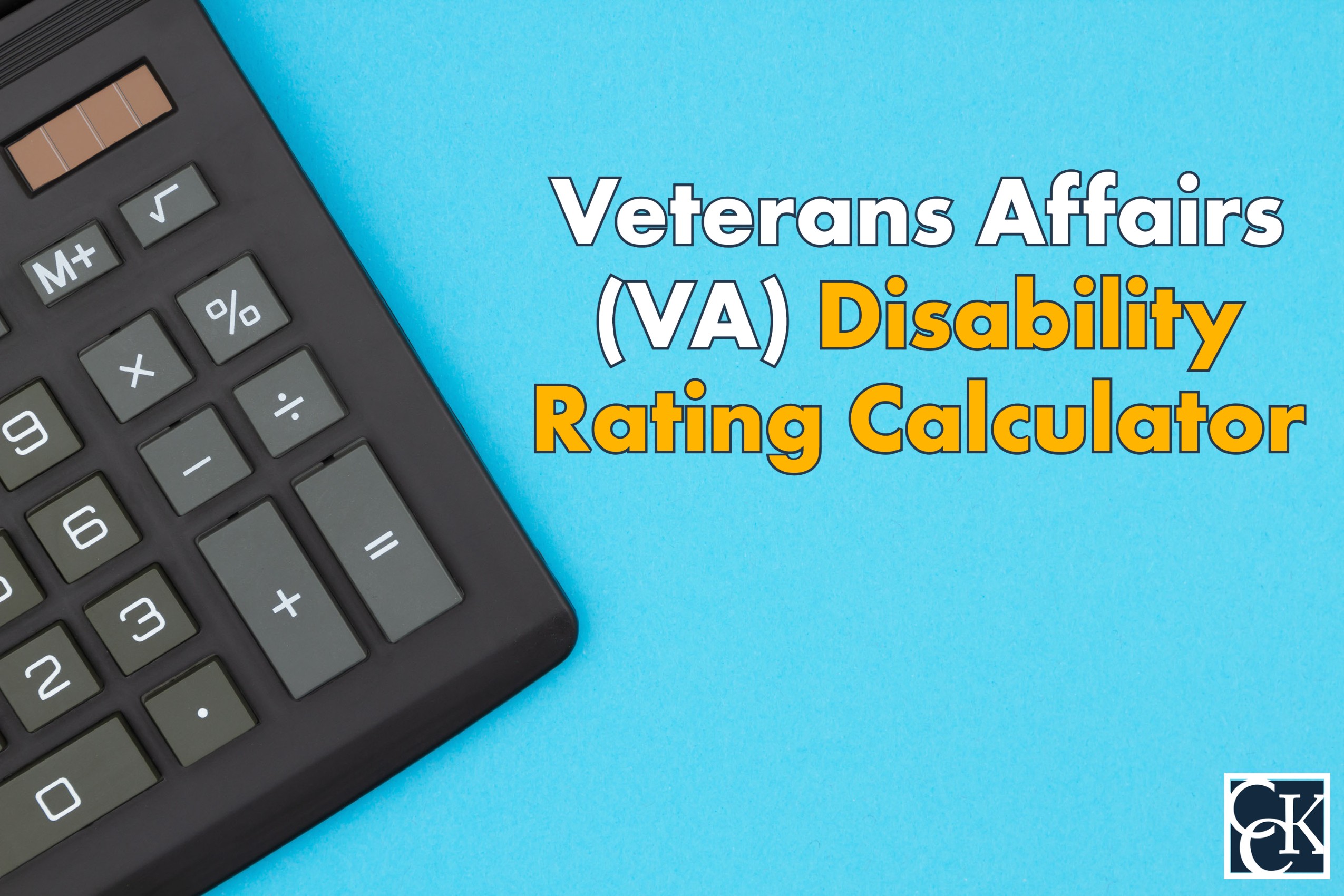 2025 VA Disability Calculator CCK Law