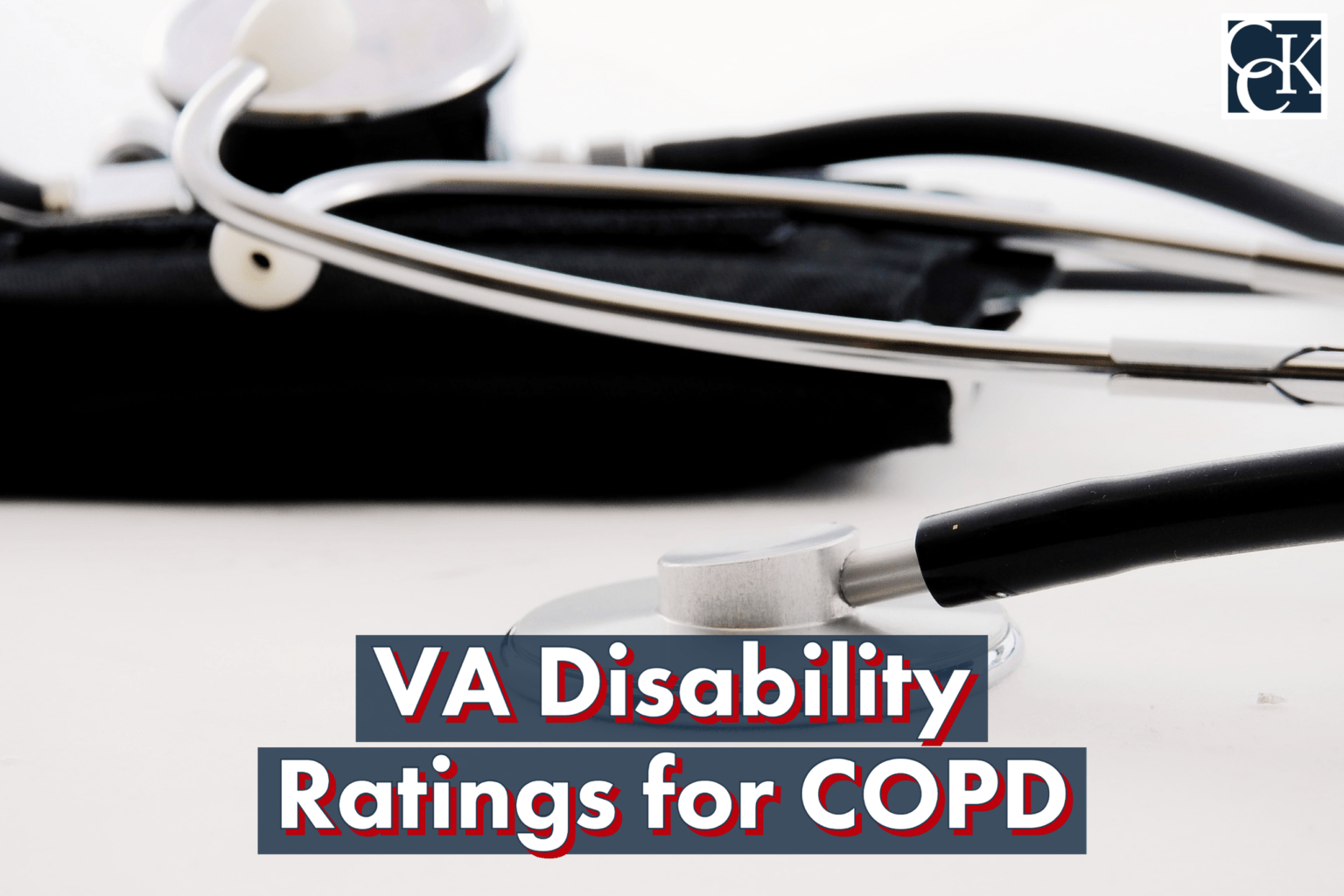 VA Disability Ratings and Benefits for COPD CCK Law