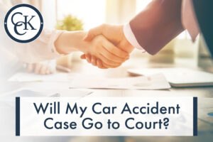 Will My Car Accident Case Go to Court?