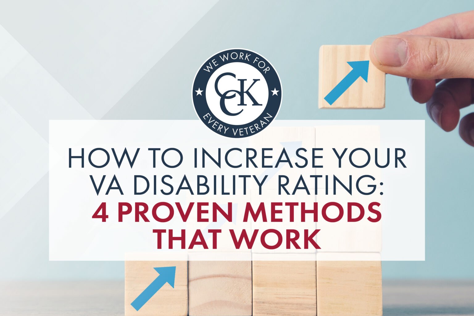 How Do I Increase My Disability Rating? 4 Ways to Increase | CCK Law
