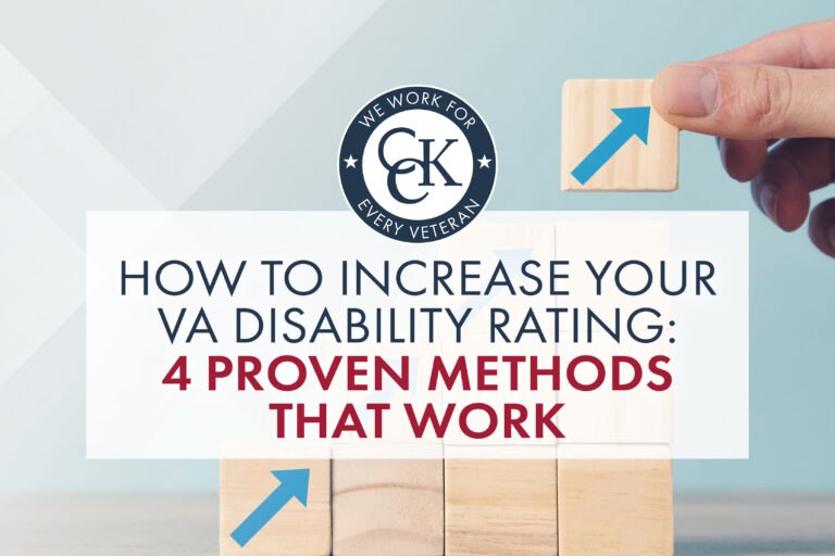 How To Increase Your VA Disability Rating: 4 Proven Methods That Work