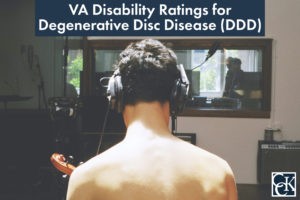VA Disability Ratings for Degenerative Disc Disease (DDD)