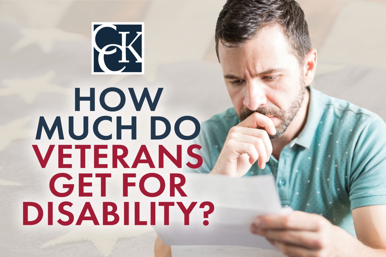 VA Disability Rating | How Much Do Veterans Get for Disability? | CCK Law