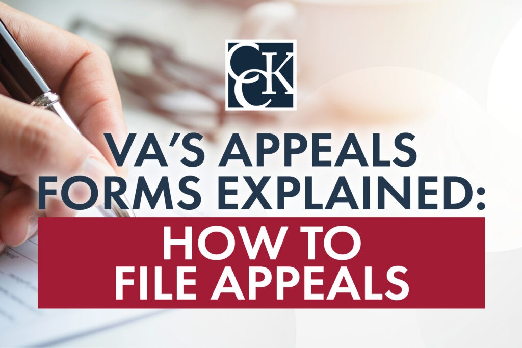 VA’s New Forms Explained How to File Appeals CCK Law