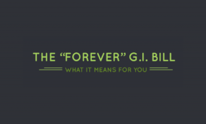 The “Forever” GI Bill Explained