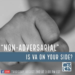 CCK LIVE: The “Non-Adversarial” Nature of the VA Claims Process