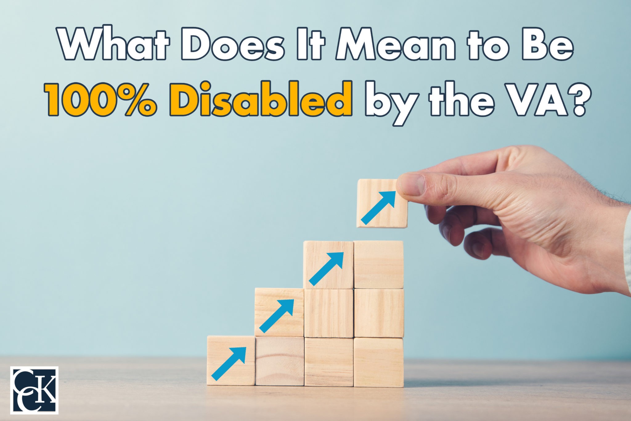 What Does It Mean To Be 100% Disabled By The VA? | CCK Law