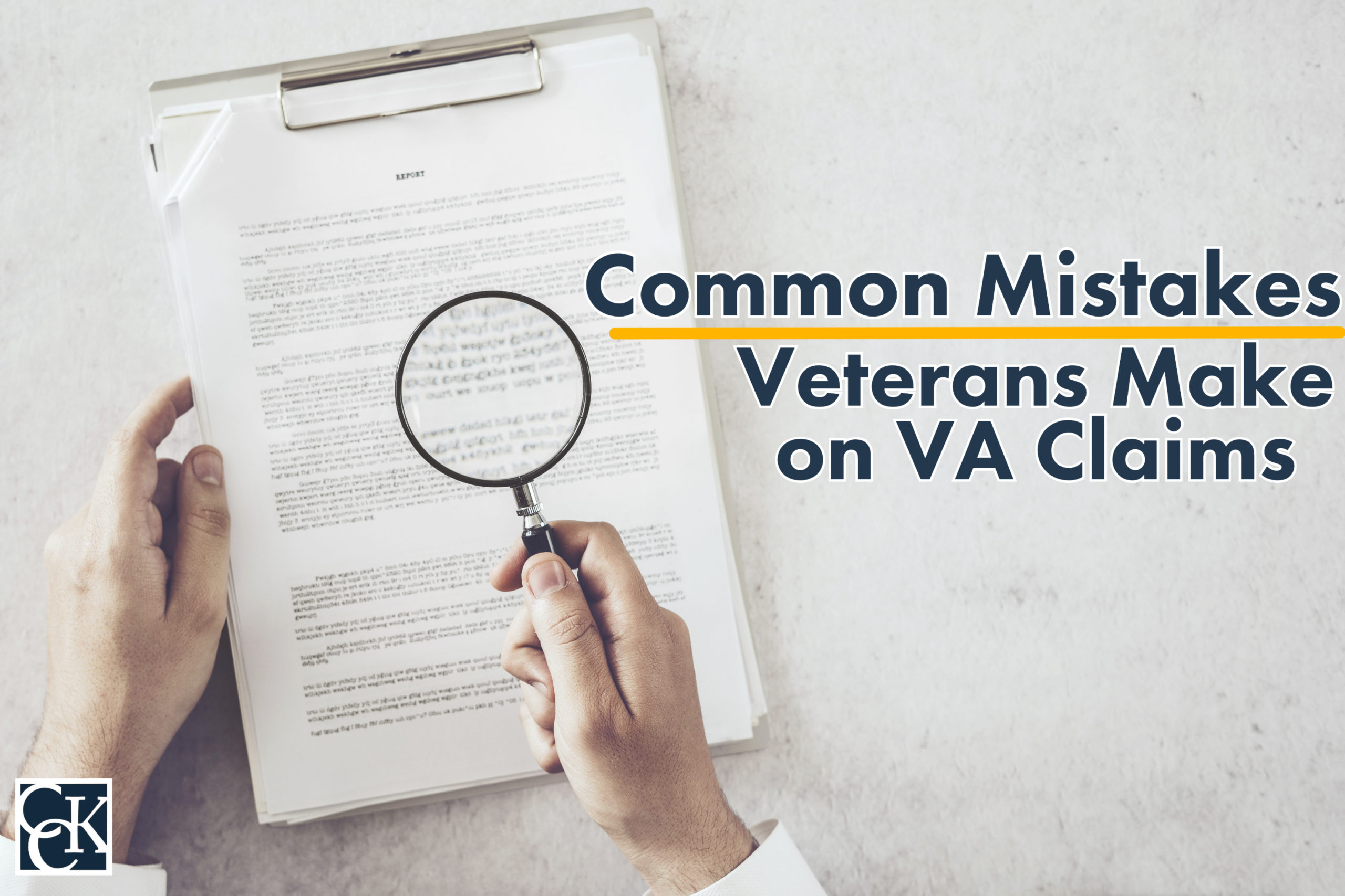 Common Mistakes Veterans Make When Filing For Va Benefits Cck Law