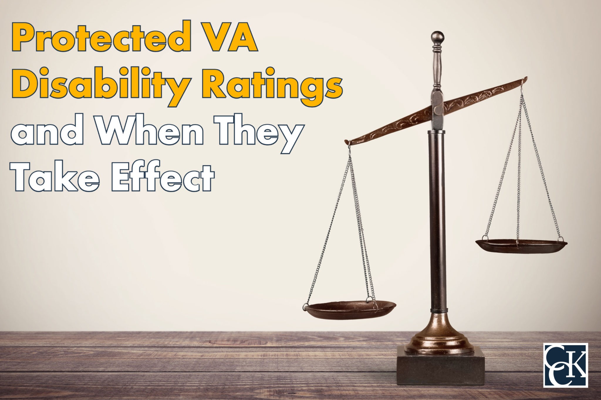 Protected Va Disability Ratings And When They Take Effect Cck Law