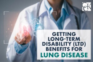 Getting Long-Term Disability (LTD) Benefits for Lung Disease