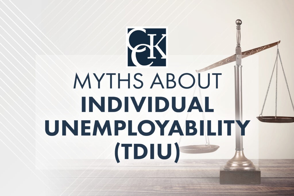 Myths About Individual Unemployability (TDIU) | CCK Law