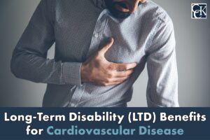 Long-Term Disability (LTD) Benefits for Cardiovascular Disease