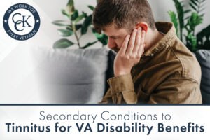 Secondary Conditions to Tinnitus for VA Disability Benefits