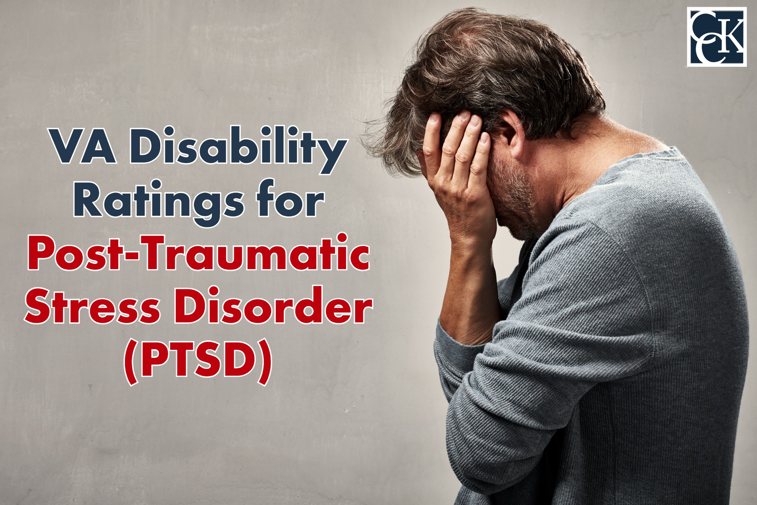 VA Disability Rating for PTSD Explained CCK Law