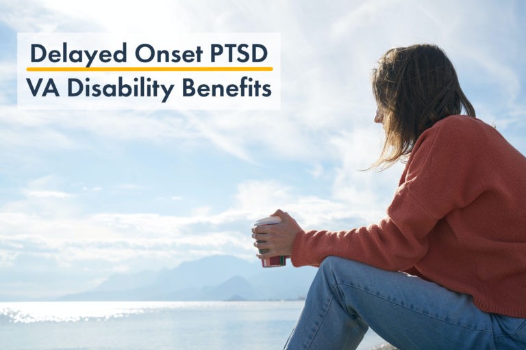 Delayed Onset PTSD VA Disability Benefits