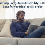 Getting Long-Term Disability (LTD) Benefits for Bipolar Disorder