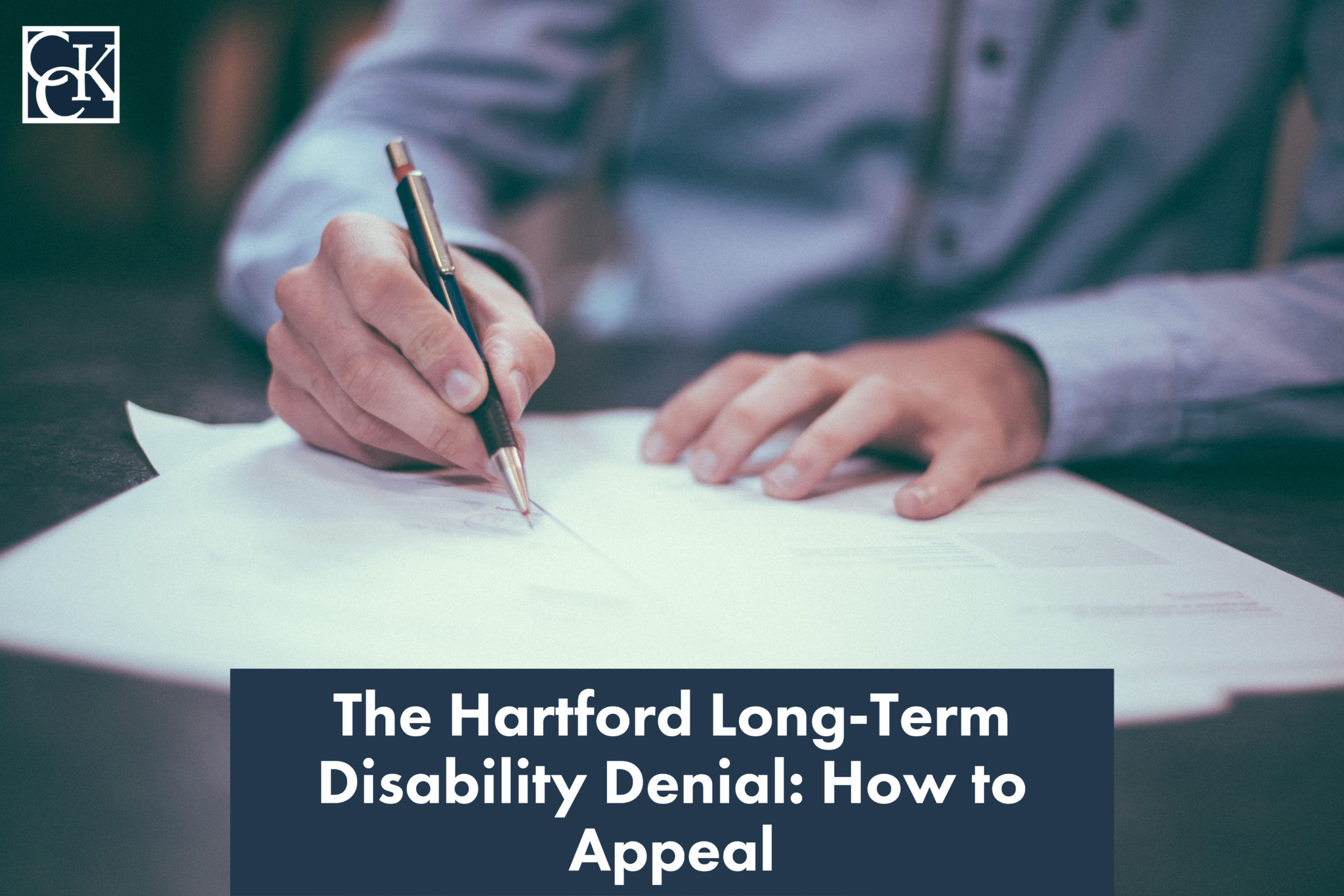The Hartford Long-Term Disability Denial: How to Appeal  CCK Law