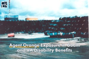 Agent Orange Exposure in Guam and VA Disability Benefits
