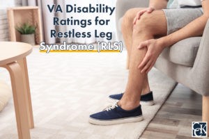 VA Disability Ratings for Restless Leg Syndrome (RLS)