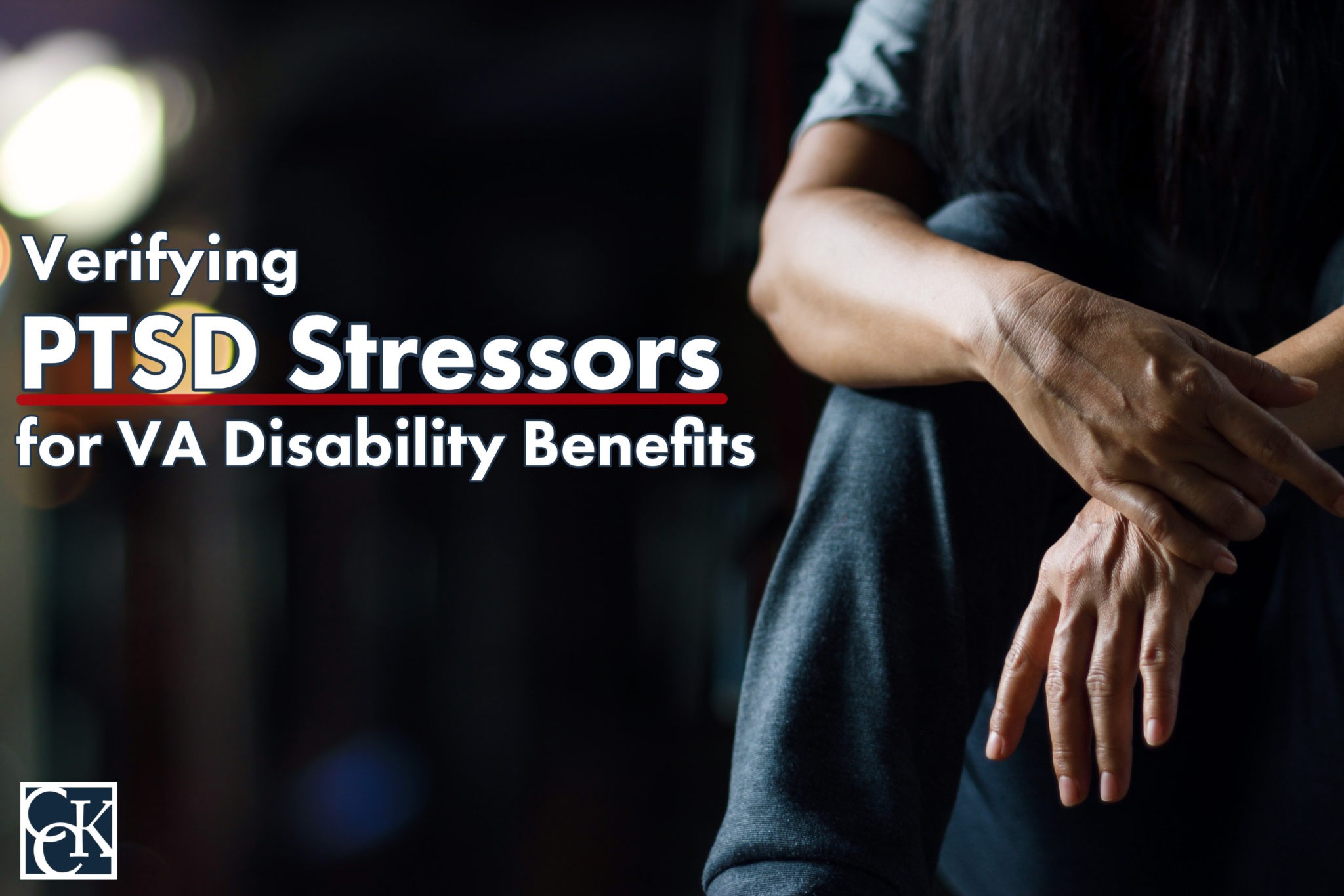 Verifying PTSD Stressors for VA Disability Benefits CCK Law
