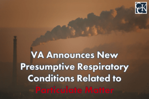 VA Announces New Presumptive Respiratory Conditions Related to Particulate Matter