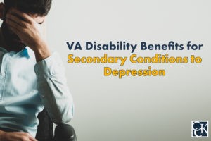 VA Disability Benefits for Secondary Conditions to Depression