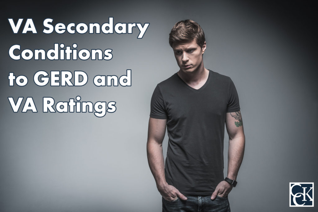 VA Secondary Conditions to GERD and VA Ratings CCK Law