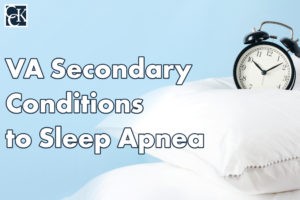 VA Secondary Conditions to Sleep Apnea