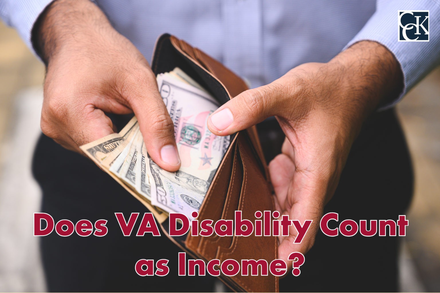 Does VA Disability Count as CCK Law