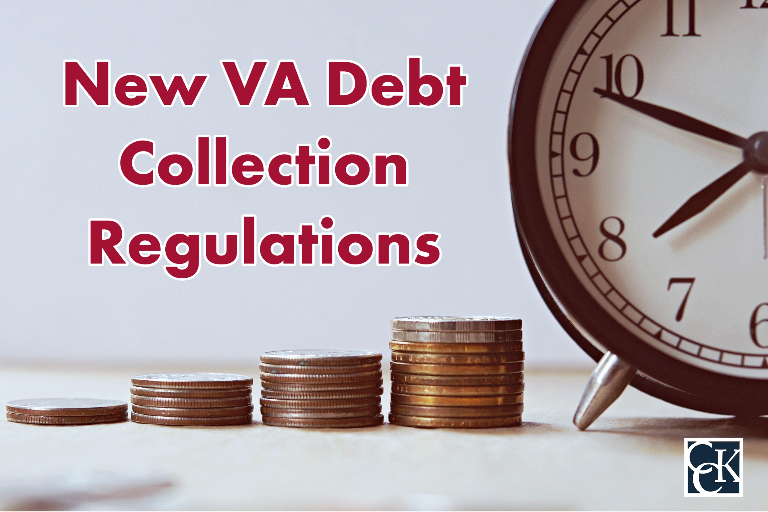 New VA Debt Collection Regulations CCK Law