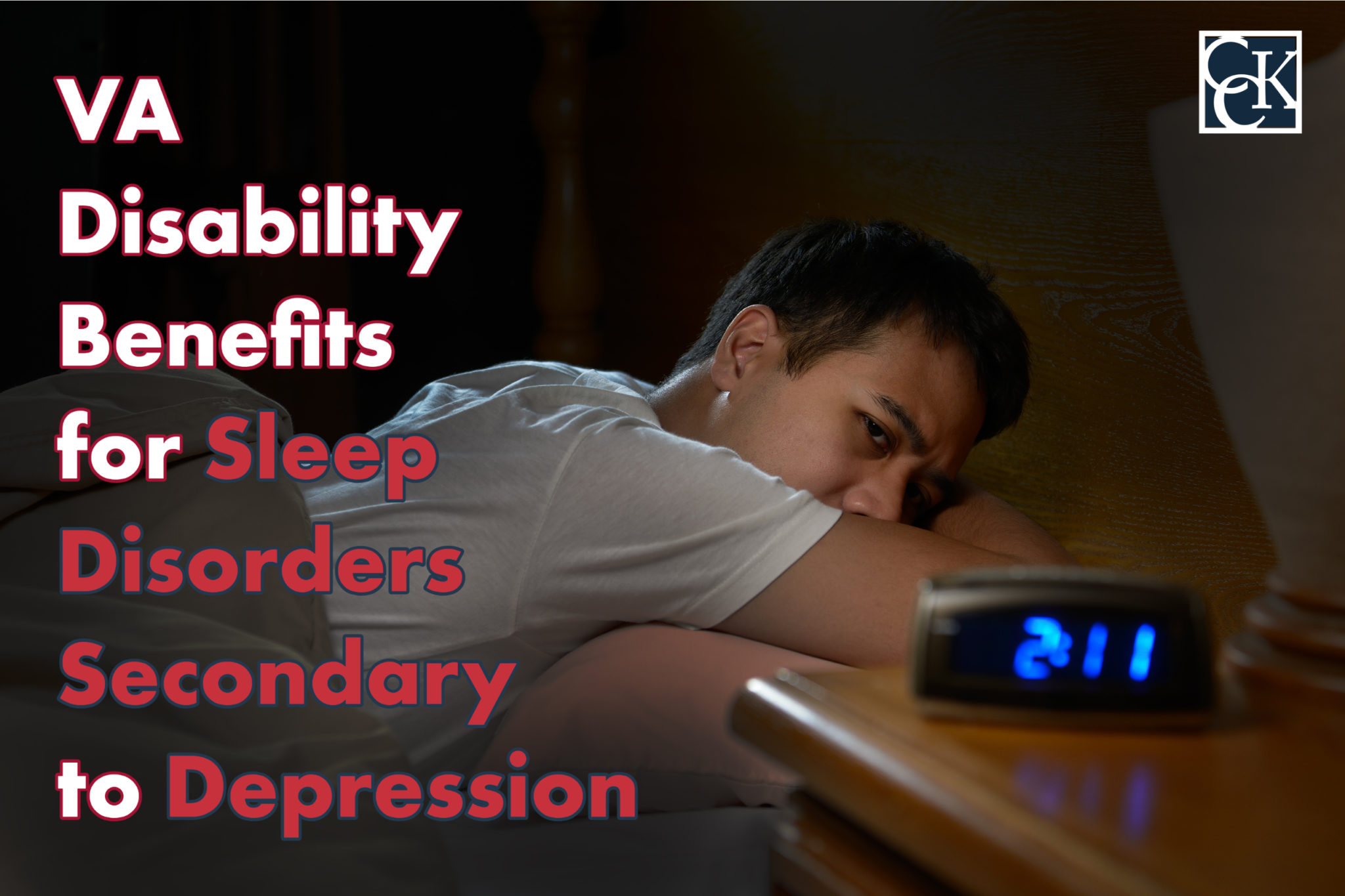 VA Disability for Sleep Disorders Secondary to Depression CCK Law