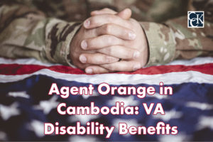 Agent Orange in Cambodia: VA Disability Benefits