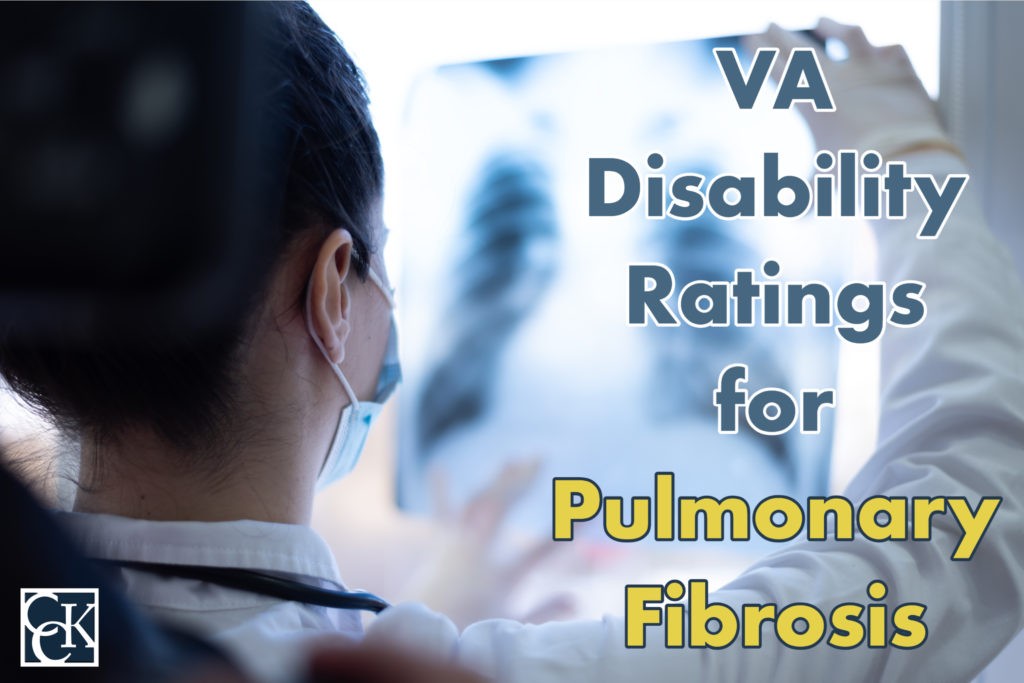 VA Disability Ratings for Pulmonary Fibrosis CCK Law