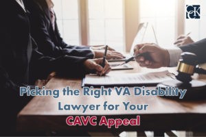 Picking the Right VA Disability Lawyer for Your CAVC Appeal