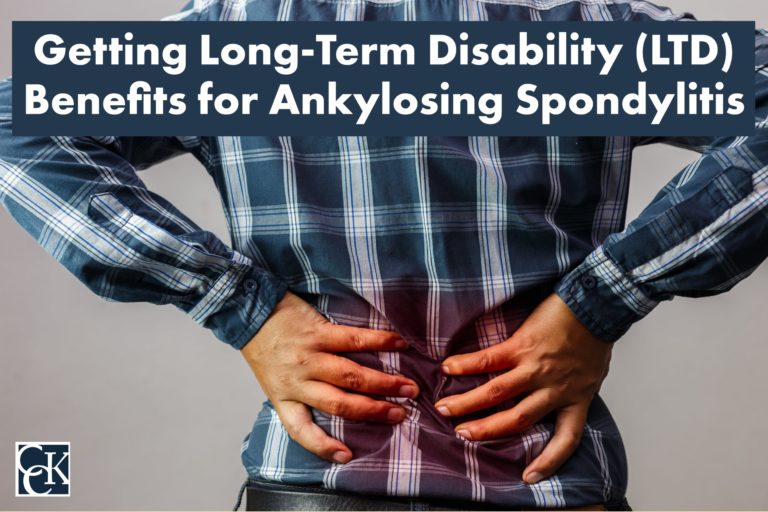 Getting Long Term Disability (LTD) Benefits for Ankylosing Spondylitis