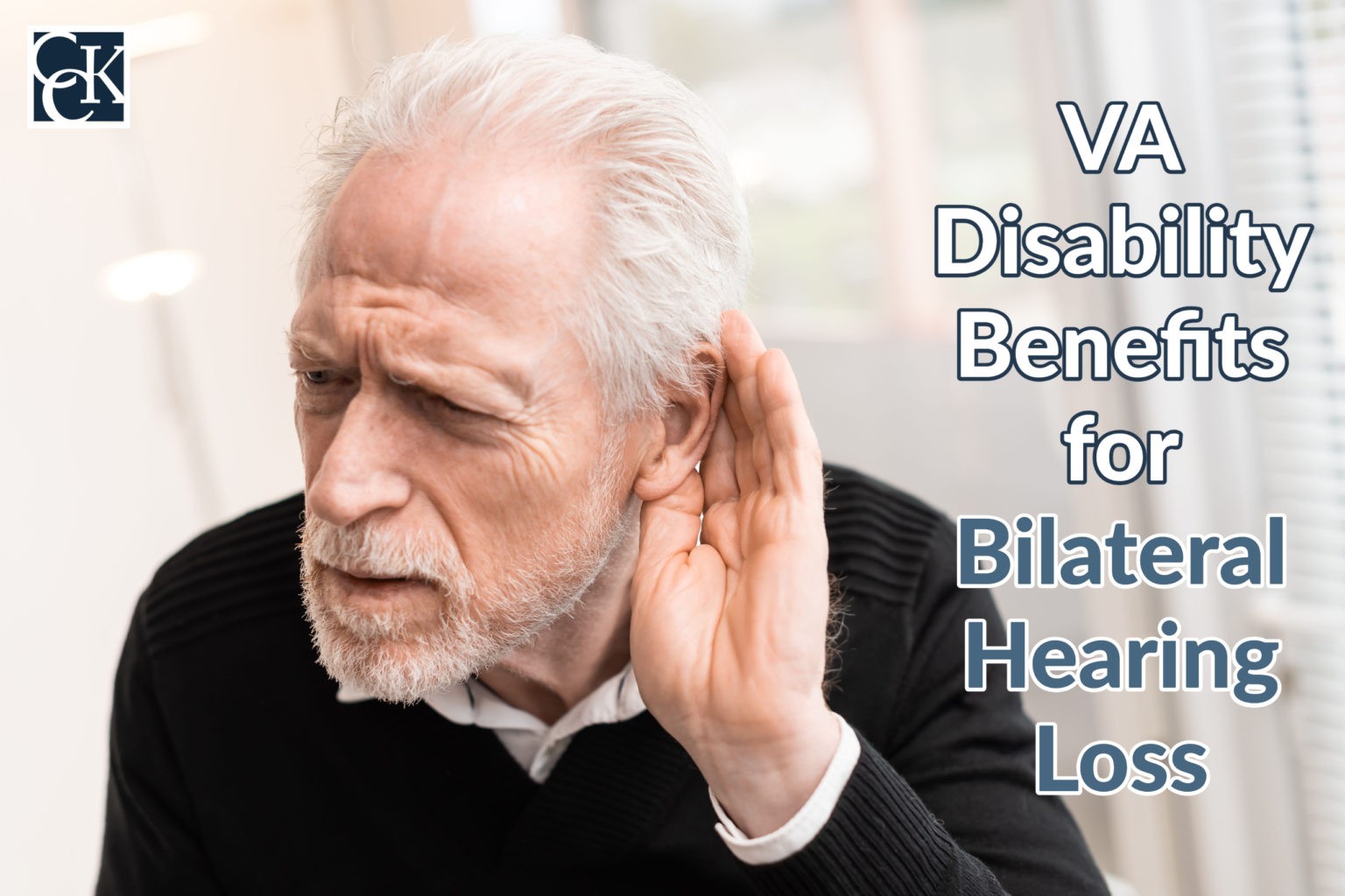 VA Disability Benefits for Bilateral Hearing Loss CCK Law