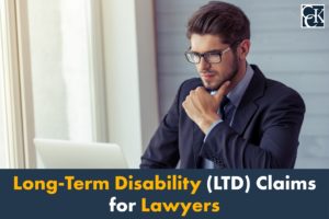 Long-Term Disability (LTD) Claims for Lawyers