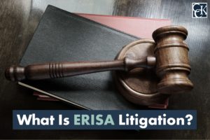 What Is ERISA Litigation?
