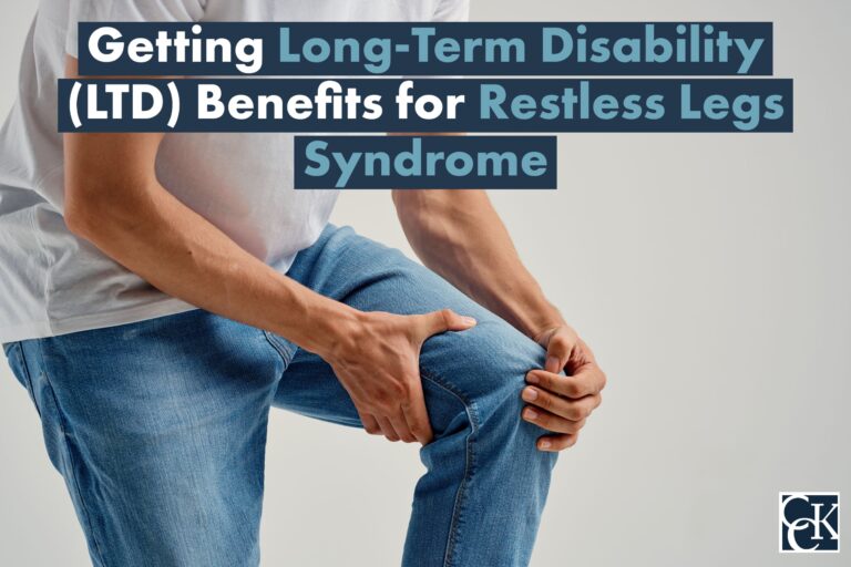 Getting Long-Term Disability (LTD) Benefits for Restless Legs Syndrome