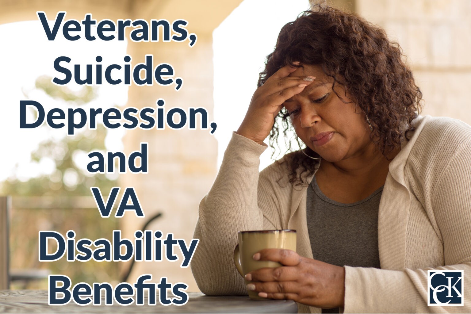 Suicide, Depression, and Veterans Disability Benefits | CCK Law