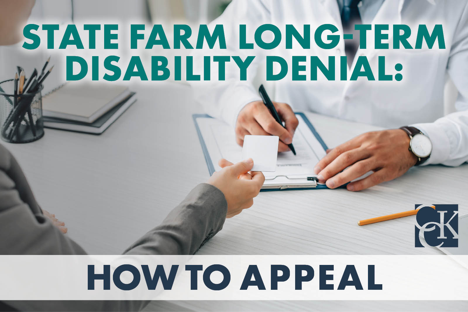 State Farm Long Term Disability Denial How To Appeal Cck Law 7998