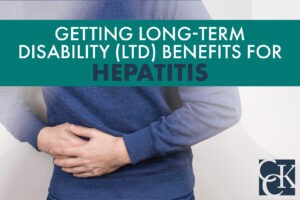 Getting Long-Term Disability (LTD) Benefits for Hepatitis