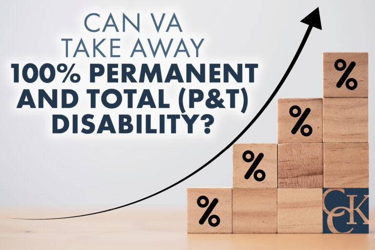 Can VA Take Away 100 Percent Permanent and Total (P&T) Disability