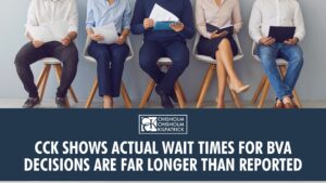 CCK Shows Actual Wait Times for BVA Decisions Are Far Longer Than Reported