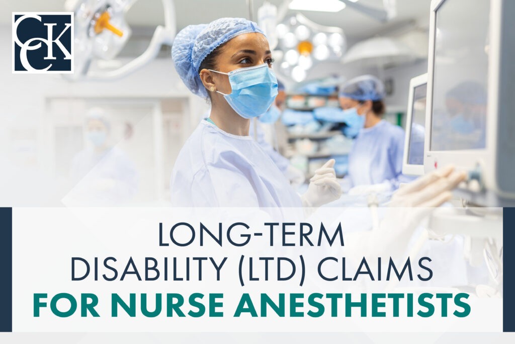 Long-Term Disability (LTD) Claims for Nurse Anesthetists