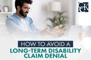 How to Avoid a Long-Term Disability Claim Denial
