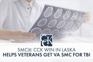 SMC(t): CCK Win in Laska Helps Veterans Get VA SMC for TBI