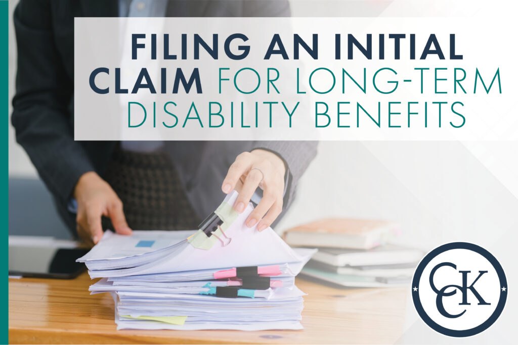 Filing an Initial Claim for Long-Term Disability Benefits