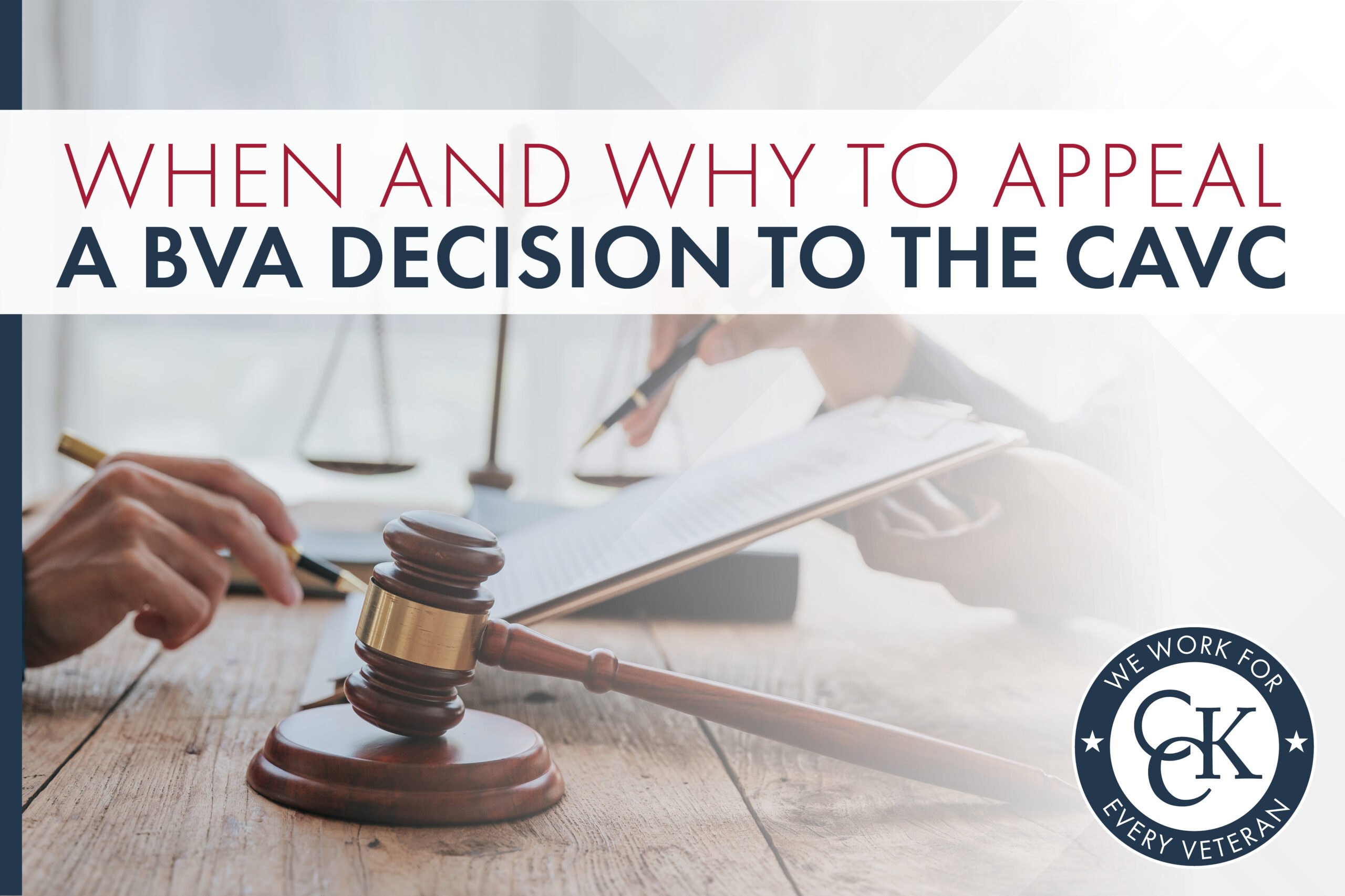 When and Why To Appeal a BVA Decision to the CAVC | CCK Law